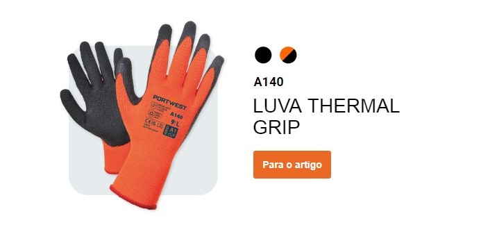 Luva Térmica A140 - Látex nas cores laranja e preto com botão que conduz à página do artigo.